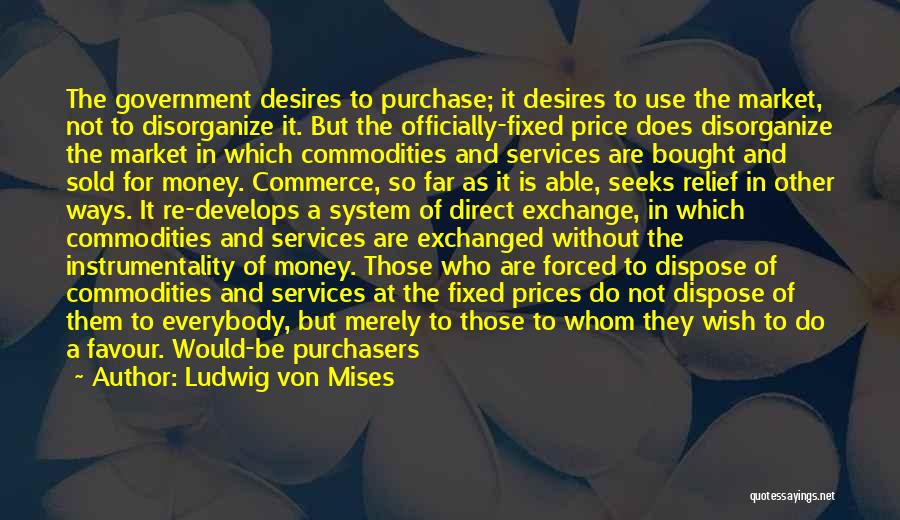 Economics And Capitalism Quotes By Ludwig Von Mises