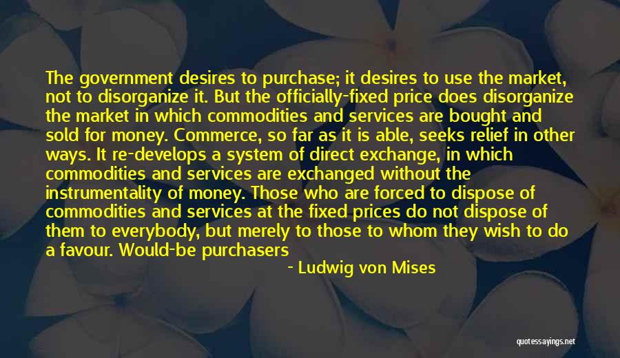 Economics And Capitalism Quotes By Ludwig Von Mises