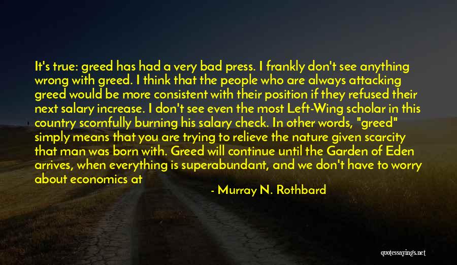 Economics And Capitalism Quotes By Murray N. Rothbard Economics And Capitalism Quotes By Murray N. Rothbard