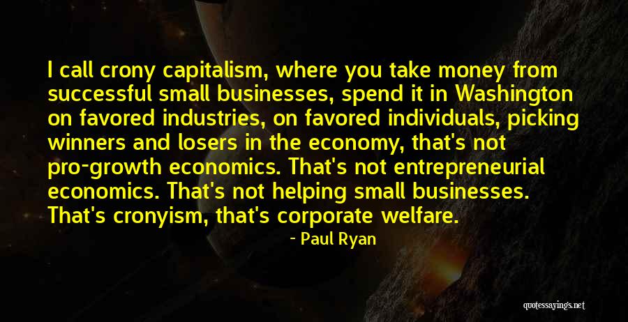 Economics And Capitalism Quotes By Paul Ryan Economics And Capitalism Quotes By Paul Ryan
