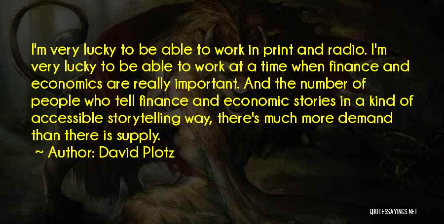 Economics And Finance Quotes By David Plotz