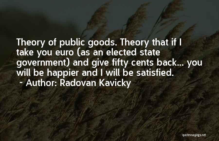 Economics And Finance Quotes By Radovan Kavicky