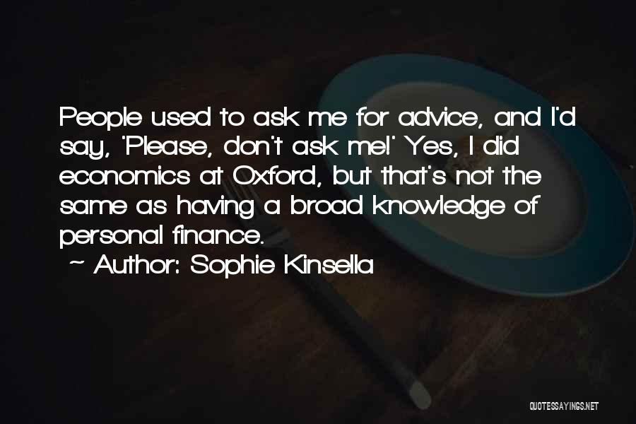 Economics And Finance Quotes By Sophie Kinsella