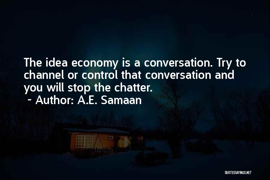 Economics And Government Quotes By A.E. Samaan