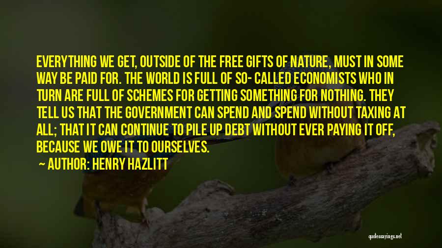 Economics And Government Quotes By Henry Hazlitt