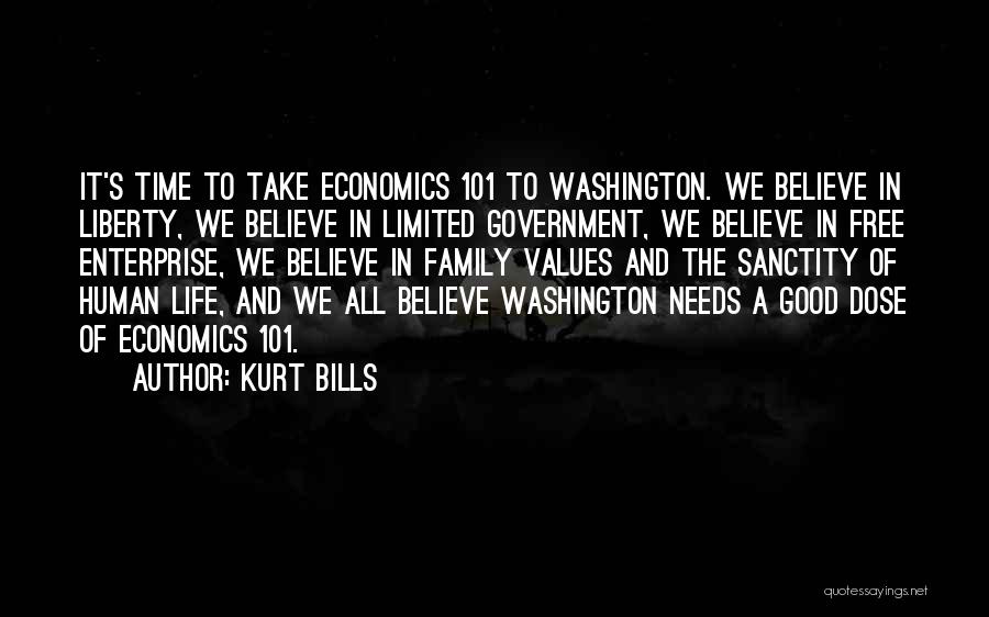 Economics And Government Quotes By Kurt Bills