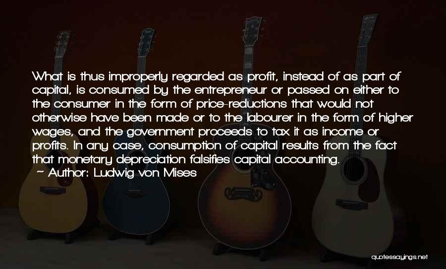 Economics And Government Quotes By Ludwig Von Mises