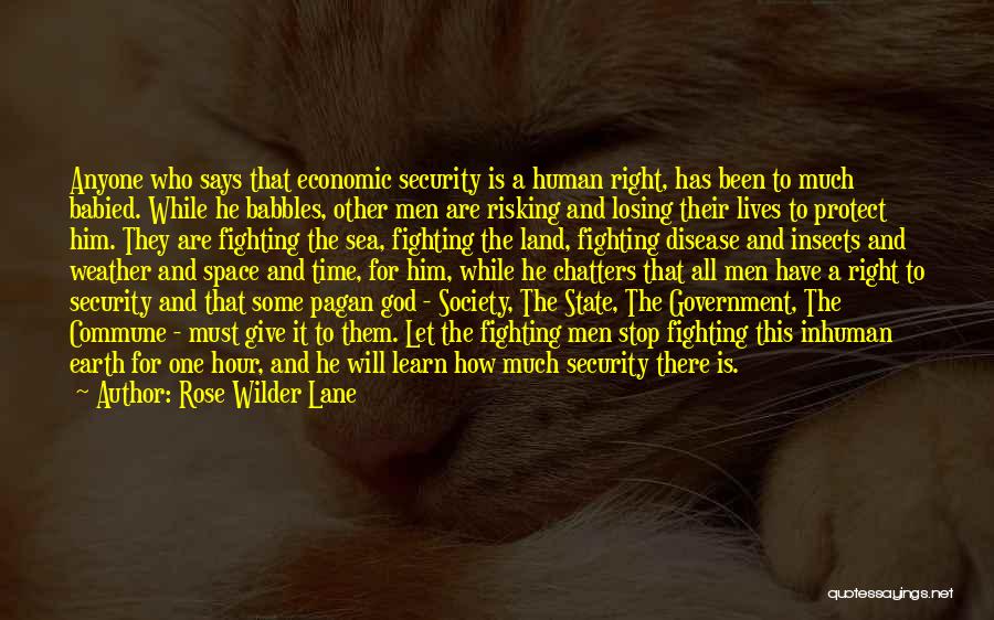 Economics And Government Quotes By Rose Wilder Lane