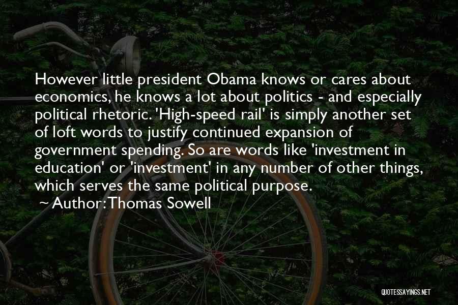 Economics And Government Quotes By Thomas Sowell