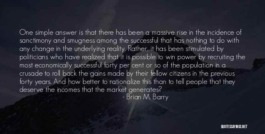 Economics And Politics Quotes By Brian M. Barry Economics And Politics Quotes By Brian M. Barry