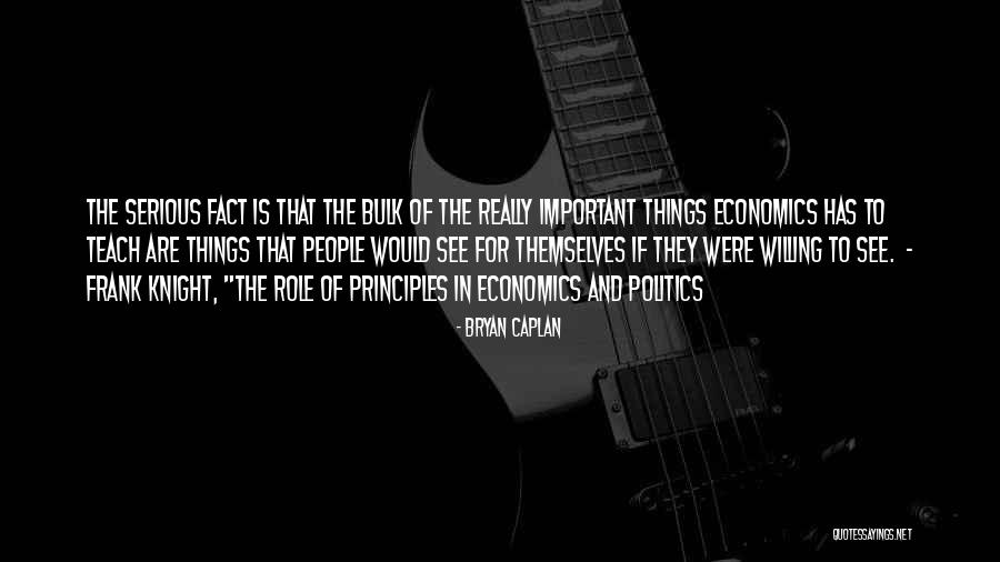 Economics And Politics Quotes By Bryan Caplan Economics And Politics Quotes By Bryan Caplan