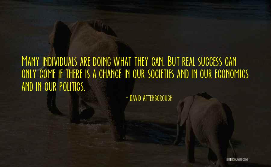 Economics And Politics Quotes By David Attenborough Economics And Politics Quotes By David Attenborough