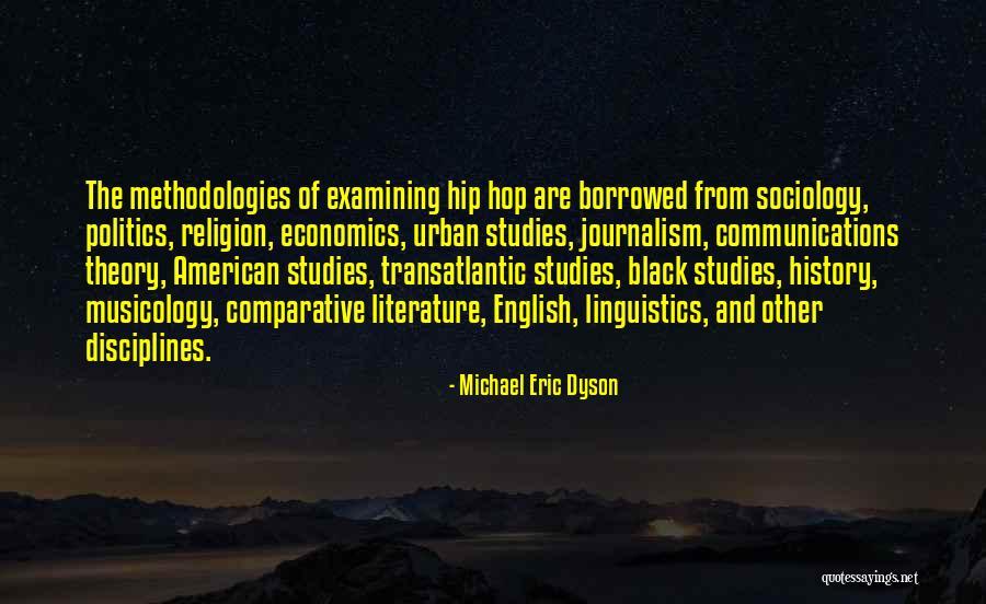 Economics And Politics Quotes By Michael Eric Dyson Economics And Politics Quotes By Michael Eric Dyson