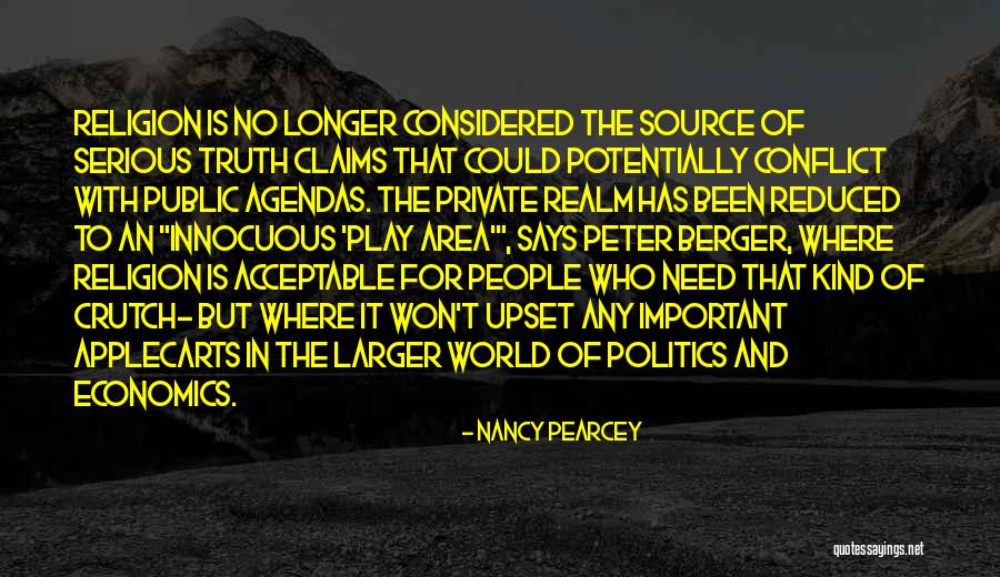 Economics And Politics Quotes By Nancy Pearcey Economics And Politics Quotes By Nancy Pearcey