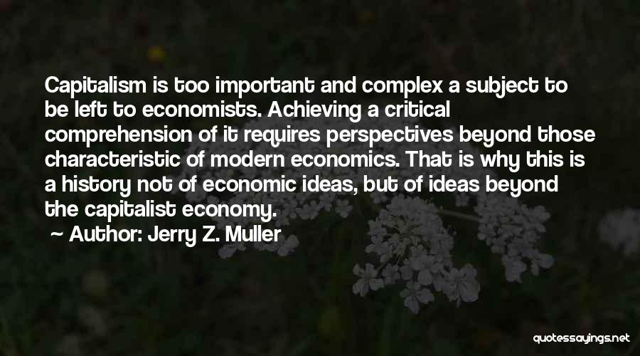 Economics By Economists Quotes By Jerry Z. Muller