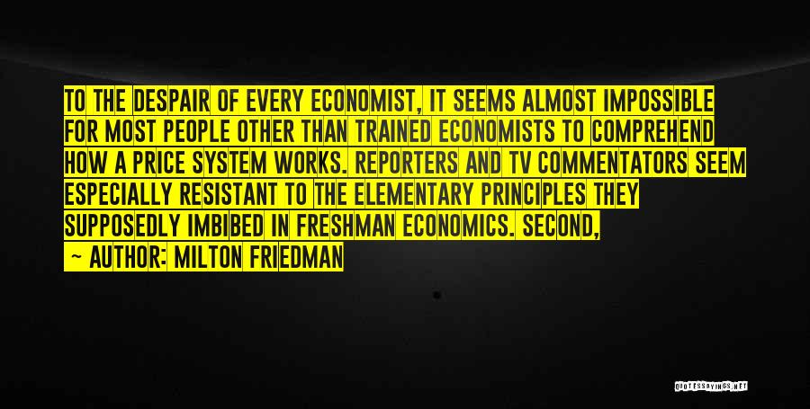 Economics By Economists Quotes By Milton Friedman