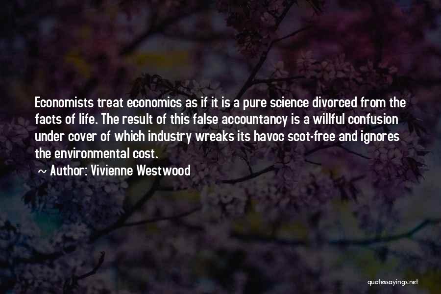 Economics By Economists Quotes By Vivienne Westwood