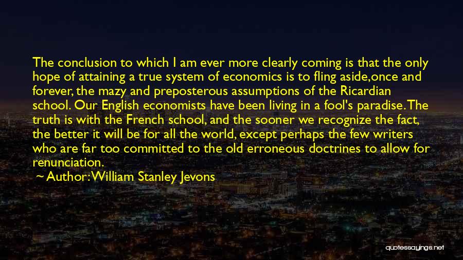 Economics By Economists Quotes By William Stanley Jevons