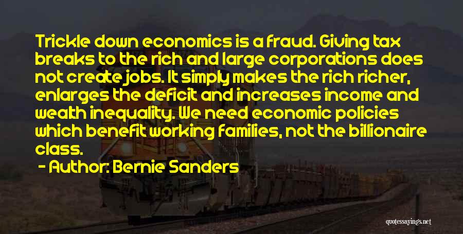 Economics Class Quotes By Bernie Sanders