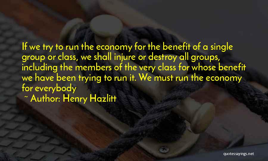 Economics Class Quotes By Henry Hazlitt