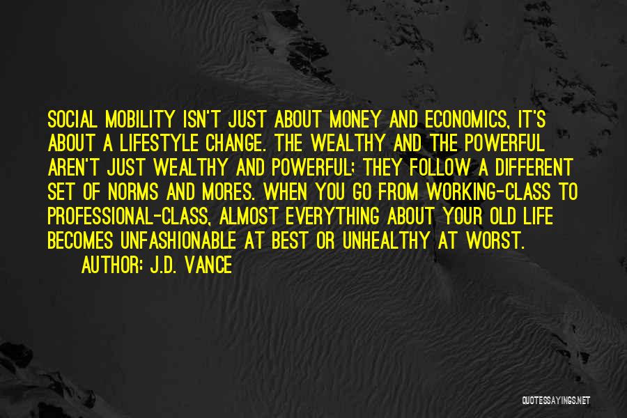 Economics Class Quotes By J.D. Vance