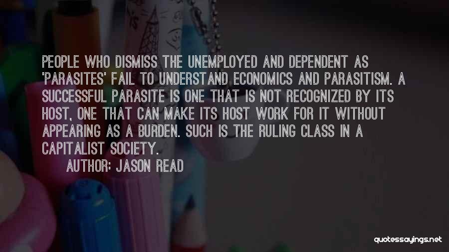Economics Class Quotes By Jason Read