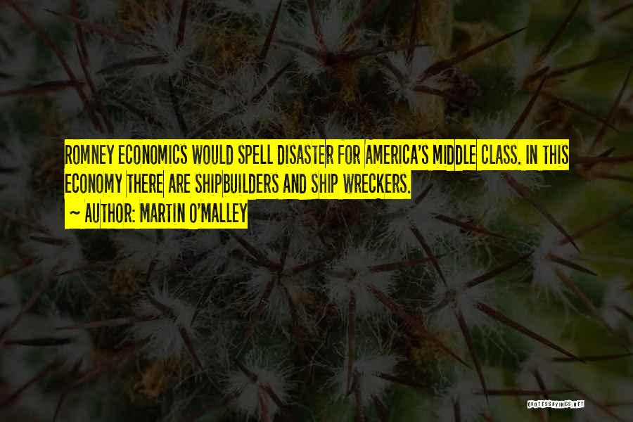 Economics Class Quotes By Martin O'Malley