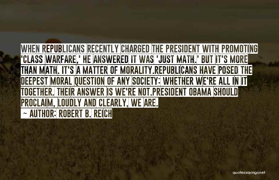 Economics Class Quotes By Robert B. Reich