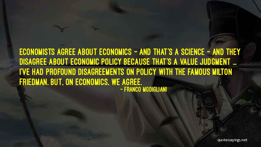 Economics Quotes By Franco Modigliani Economics Quotes By Franco Modigliani