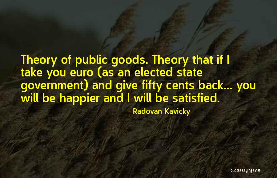 Economics Quotes By Radovan Kavicky Economics Quotes By Radovan Kavicky