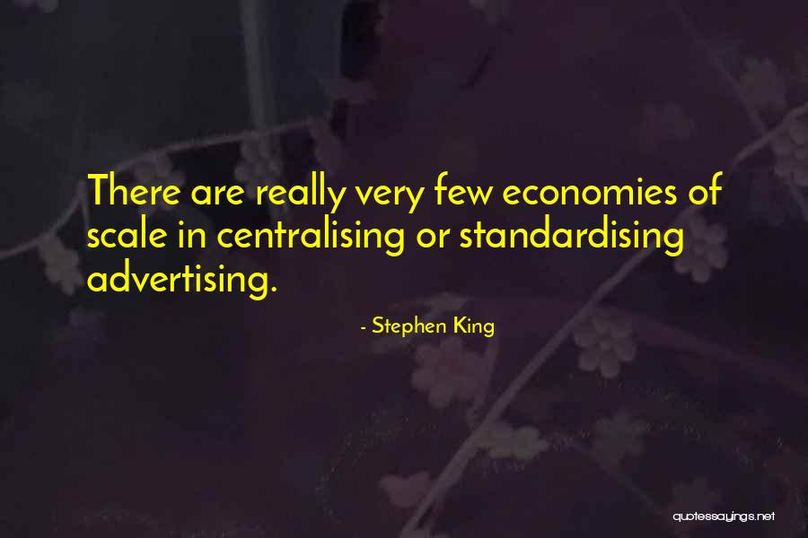 Economies Of Scale Quotes By Stephen King