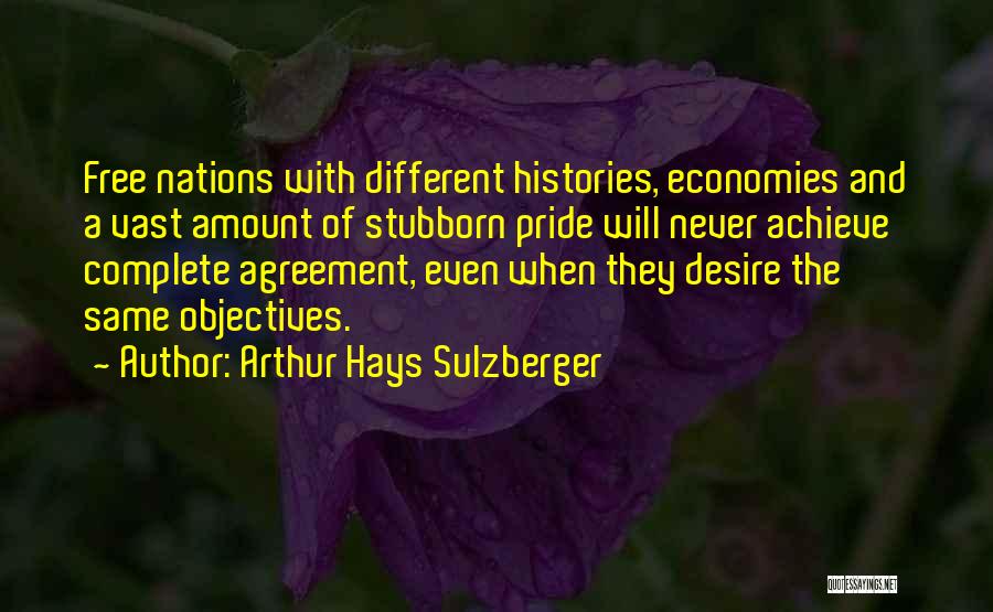 Economies Quotes By Arthur Hays Sulzberger