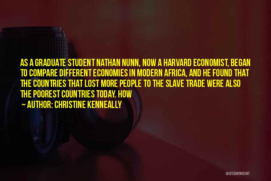 Economies Quotes By Christine Kenneally