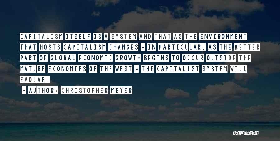 Economies Quotes By Christopher Meyer