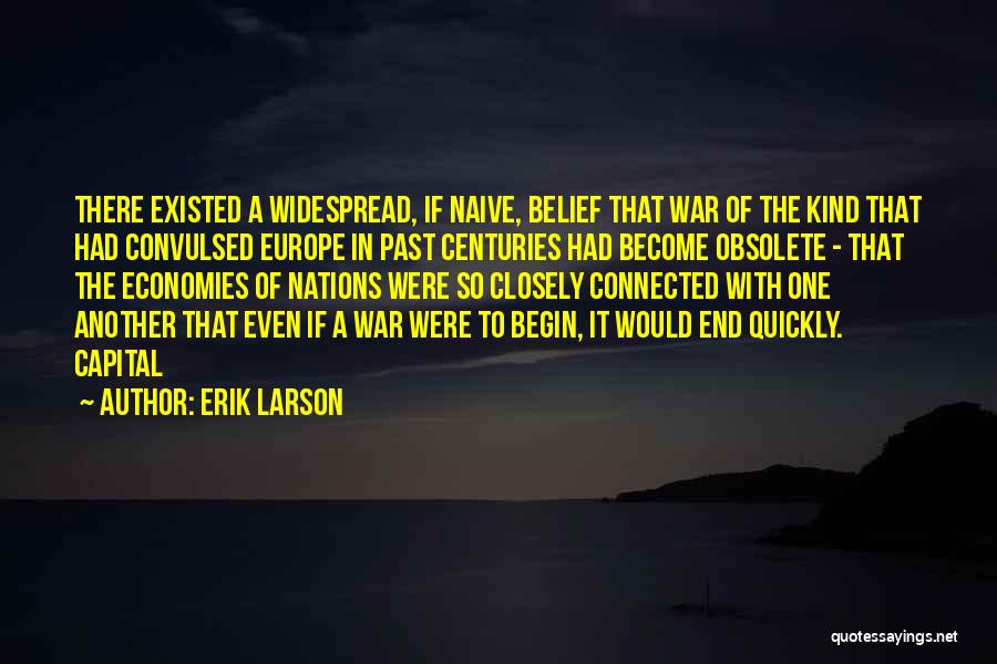 Economies Quotes By Erik Larson