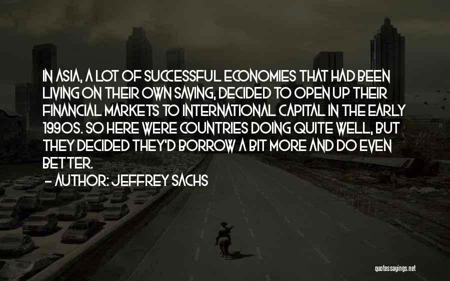 Economies Quotes By Jeffrey Sachs