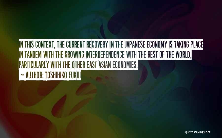 Economies Quotes By Toshihiko Fukui