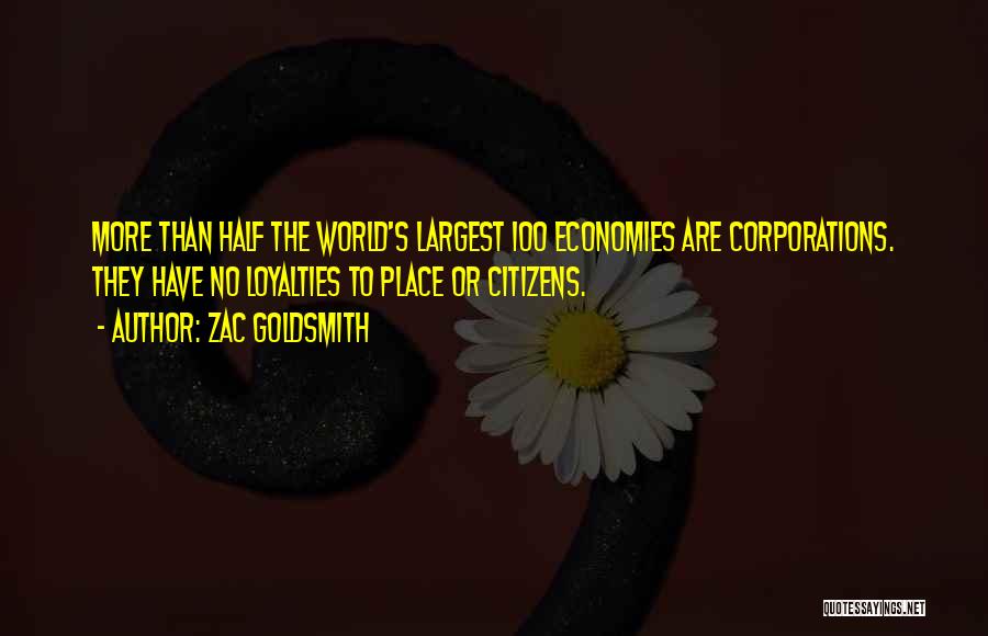 Economies Quotes By Zac Goldsmith