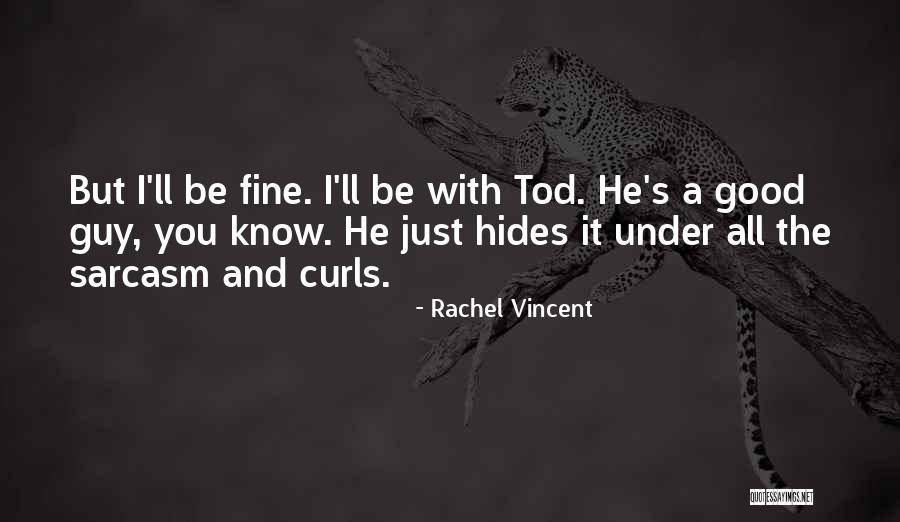 Economique Habitat Quotes By Rachel Vincent Economique Habitat Quotes By Rachel Vincent