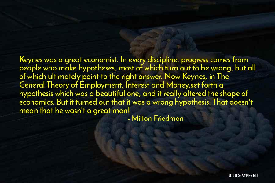 Economist Keynes Quotes By Milton Friedman