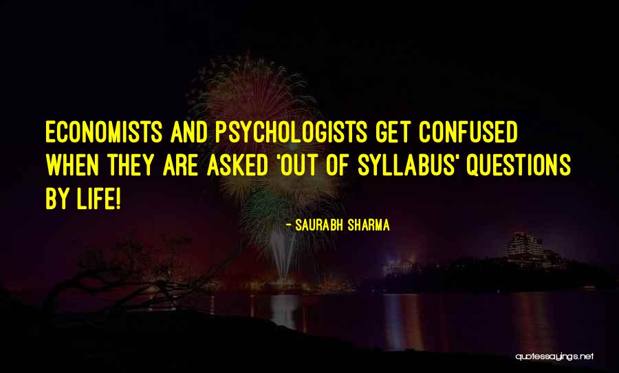 Economists Funny Quotes By Saurabh Sharma Economists Funny Quotes By Saurabh Sharma
