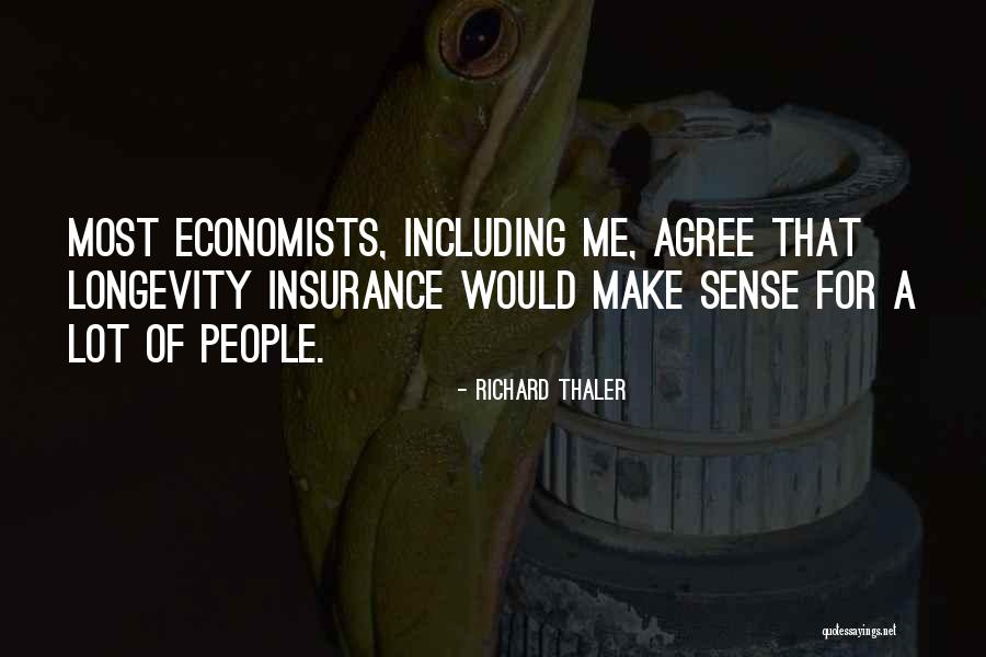 Economists Quotes By Richard Thaler Economists Quotes By Richard Thaler