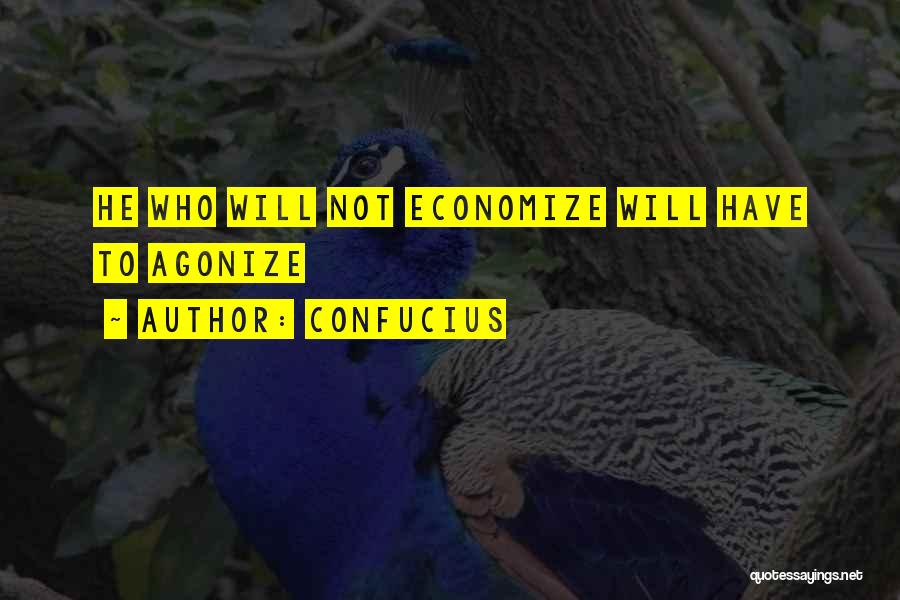 Economize Quotes By Confucius
