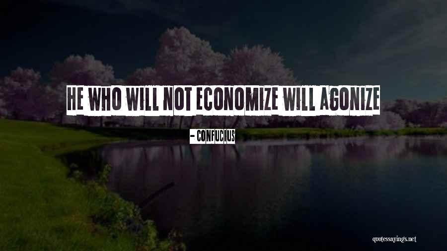 Economize Quotes By Confucius Economize Quotes By Confucius