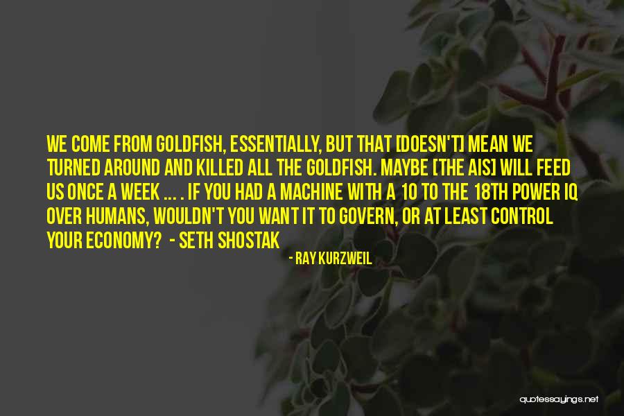 Economy 10 Quotes By Ray Kurzweil Economy 10 Quotes By Ray Kurzweil