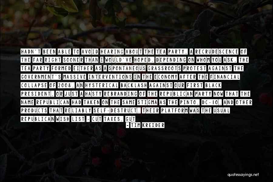 Economy 10 Quotes By Tim Kreider Economy 10 Quotes By Tim Kreider