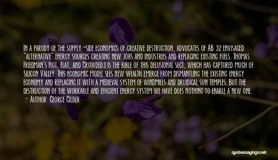 Economy And Economics Quotes By George Gilder