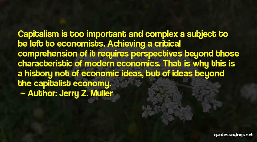 Economy And Economics Quotes By Jerry Z. Muller