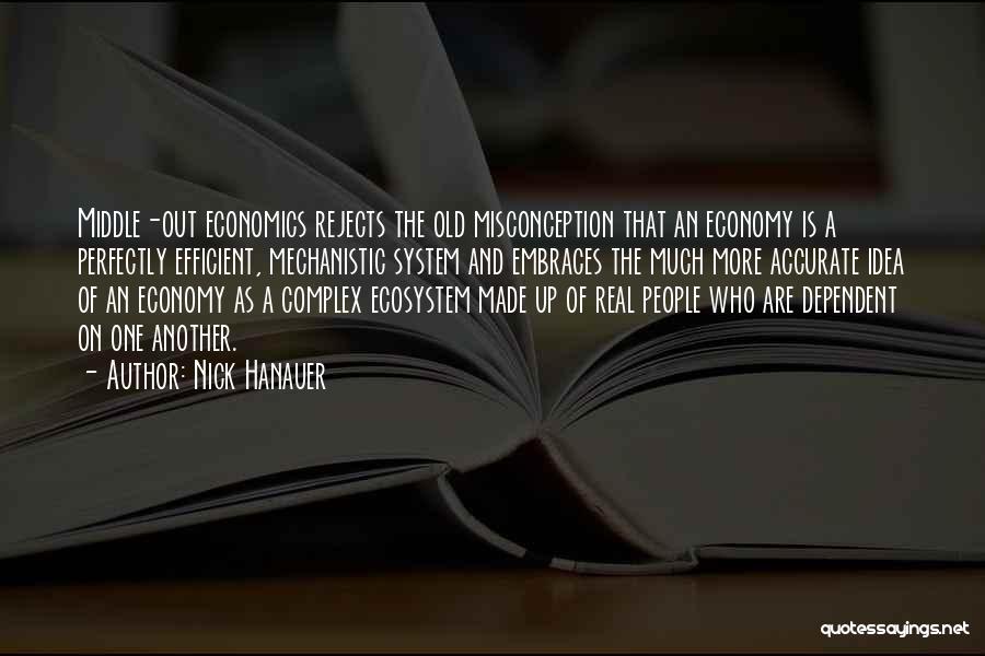 Economy And Economics Quotes By Nick Hanauer