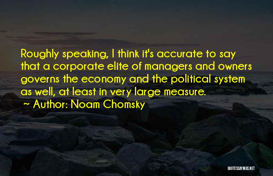 Economy And Economics Quotes By Noam Chomsky